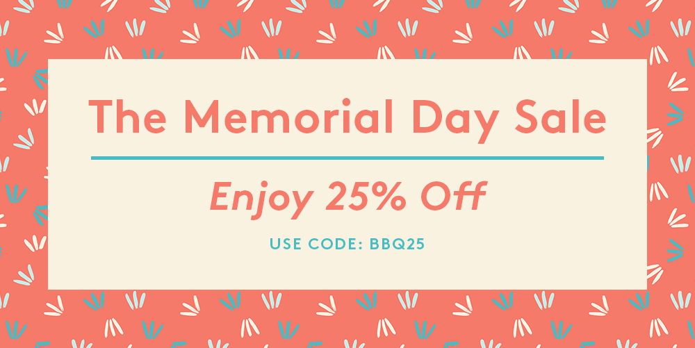 The Memorial Day Sale 25% Off Terrific Tea Styles USE CODE: BBQ25