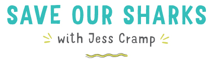Save Our Sharks with Jess Cramp